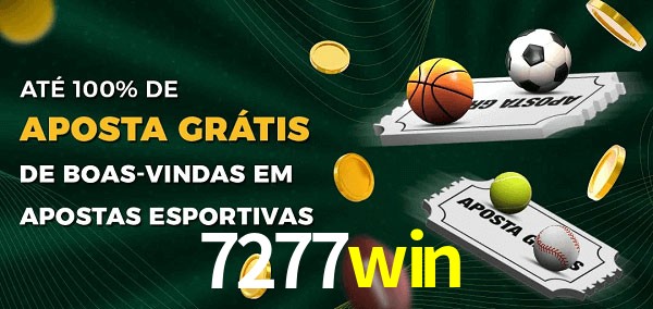 7277win Ate 100% de Aposta Gratis